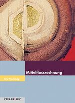 ISBN 9783286319868: Mittelflussrechnung. Theorie und Aufgaben urs prochinig