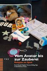 ISBN 9783290175849: Vom Avatar bis zur Zauberei – Religion im Spiel