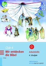 ISBN 9783290176525: Club 4. Wir entdecken die Bibel - Arbeitshilfe für Katechetinnen und Katecheten. 4. Schuljahr