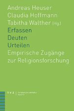 ISBN 9783290177072: Erfassen – Deuten – Urteilen - Empirische Zugänge zur Religionsforschung