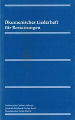 ISBN 9783290179748: Oekumenisches Liederheft fuer Bestattungen