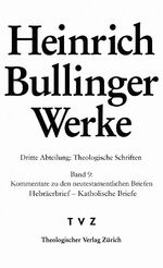 ISBN 9783290181987: Kommentare zu den neutestamentlichen Briefen – Abt. 3: Theologische Schriften. Bd. 9: Hebräerbrief – Katholische Briefe