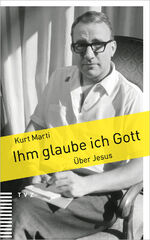 ISBN 9783290186227: Ihm glaube ich Gott – Über Jesus