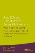 ISBN 9783290220358: Krise der Zukunft II | Verantwortung und Freiheit angesichts apokalyptischer Szenarien | Jens Köhrsen (u. a.) | Taschenbuch | Religion Wirtschaft Politik | 236 S. | Deutsch | 2019 | EAN 9783290220358