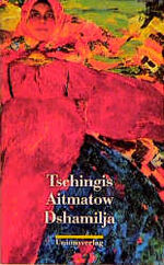 ISBN 9783293001350: Dshamilja. Tschingis Aitmatow. Aus d. Russ. von Hartmut Herboth