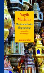 ISBN 9783293004214: Die himmlische Begegnung – Ausgewählte Erzählungen