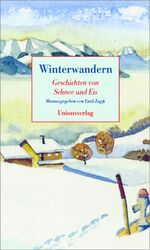 ISBN 9783293004368: Winterwandern - Geschichten von Schnee und Eis