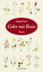 ISBN 9783293005327: Cider mit Rosie : Roman. Mit dreizehn Aquarellen von Laura Stoddart