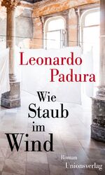 Padura, Leonardo und Peter Kultzen: Wie Padura, Leonardo und Peter Kultzen: Wie