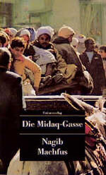 ISBN 9783293200081: Die Midaq-Gasse Nagib Machfus. Aus dem Arab. von Doris Kilias