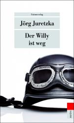 Jörg Juretzka: Der Willy ist weg (Kristo