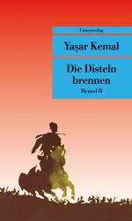 Yasar Kemal: Memed Romane, 2 - Die Diste Yasar Kemal: Memed Romane, 2 - Die Diste
