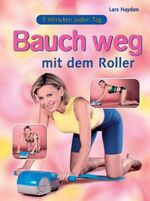 ISBN 9783310007846: Bauch weg mit dem Roller