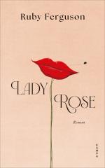 ISBN 9783311101468: Lady Rose | Ruby Ferguson | Buch | 240 S. | Deutsch | 2025 | Kampa Verlag | EAN 9783311101468