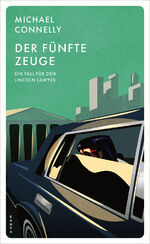 Michael Connelly: Der fünfte Zeuge : Ein Michael Connelly: Der fünfte Zeuge : Ein