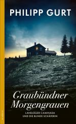 ISBN 9783311120872: Graubündner Morgengrauen: Landjäger Caminada und die blinde Schäferin (Ein Fall für Landjäger Caminada)