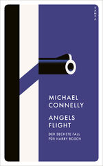 ISBN 9783311155034: Angels Flight – Der sechste Fall für Harry Bosch