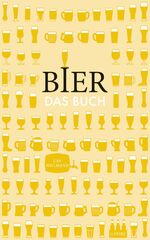 ISBN 9783311250067: Bier. Das Buch