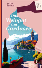 ISBN 9783311300618: Das Weingut am Gardasee