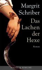 Margrit Schriber: Das Lachen der Hexe : Margrit Schriber: Das Lachen der Hexe :