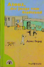 ISBN 9783312005130: Azouz, der Junge vom Stadtrand - Eine algerische Kindheit in Lyon. Jugendroman