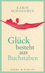 ISBN 9783312010417: Glück besteht aus Buchstaben