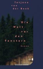 ISBN 9783312012930: Die Welt vor den Fenstern: Roman | Ein eindrucksvoller Debütroman, der mit seiner eindrücklichen und dichten Sprache glänzt