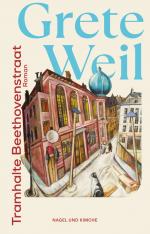 ISBN 9783312013302: Tramhalte Beethovenstraat | Roman Offen und schonungslos ehrlich - der erste deutschsprachige Roman einer Überlebenden | Grete Weil | Taschenbuch | 240 S. | Deutsch | 2024 | Nagel & Kimche