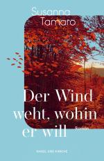 ISBN 9783312013647: Der Wind weht, wohin er will - Roman | Eine Meditation über die Liebe und das Leben - von der italienischen Weltbestseller-Autorin »Geh wohin dein Herz dich trägt« | ein emotionaler Italien-Roman