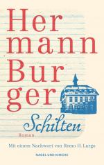 ISBN 9783312013821: Schilten - Roman | Roman | Hermann Burger ist einer der wichtigsten Schweizer Schriftsteller des 20. Jahrhunderts | Taschenbuchausgabe zehn Jahre nach Erscheinen der Werkausgabe