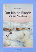 ISBN 9783314000003: Der kleine Eisbär und der Angsthase