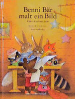 ISBN 9783314010422: Benni Bär malt ein Bild