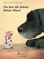 ISBN 9783314012075: Du bist die liebste kleine Maus!