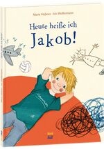 ISBN 9783314101687: Heute heiße ich Jakob!