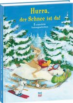 Hurra, der Schnee ist da! - 5 winterliche Vorlesegeschichten