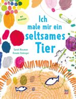 Neumann: Ich Male Mir Ein Seltsames Tier Neumann: Ich Male Mir Ein Seltsames Tier