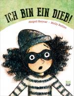 ISBN 9783314104701: Ich bin ein Dieb