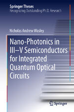 ISBN 9783319015132: Nano-photonics in III-V Semiconductors for Integrated Quantum Optical Circuits (Springer Theses)