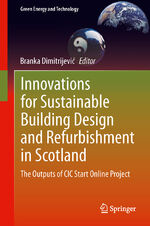 ISBN 9783319024776: Innovations for Sustainable Building Design and Refurbishment in Scotland – The Outputs of CIC Start Online Project