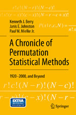 ISBN 9783319027432: A Chronicle of Permutation Statistical Methods – 1920–2000, and Beyond