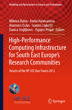 ISBN 9783319033389: High-Performance Computing Infrastructure for South East Europe's Research Communities – Results of the HP-SEE User Forum 2012