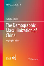 ISBN 9783319033624: The Demographic Masculinization of China – Hoping for a Son