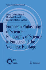 ISBN 9783319033648: European Philosophy of Science - Philosophy of Science in Europe and the Viennese Heritage