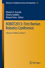 ISBN 9783319034126: ROBOT2013: First Iberian Robotics Conference - Advances in Robotics, Vol. 1