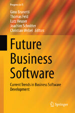 ISBN 9783319041438: Future Business Software - Current Trends in Business Software Development