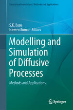 ISBN 9783319056562: Modelling and Simulation of Diffusive Processes – Methods and Applications