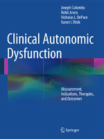 ISBN 9783319073705: Clinical Autonomic Dysfunction – Measurement, Indications, Therapies, and Outcomes