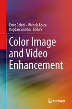 ISBN 9783319093628: Color Image and Video Enhancement