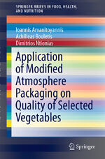 ISBN 9783319102313: Application of Modified Atmosphere Packaging on Quality of Selected Vegetables