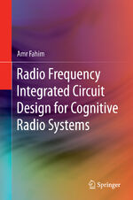 ISBN 9783319110103: Radio Frequency Integrated Circuit Design for Cognitive Radio Systems